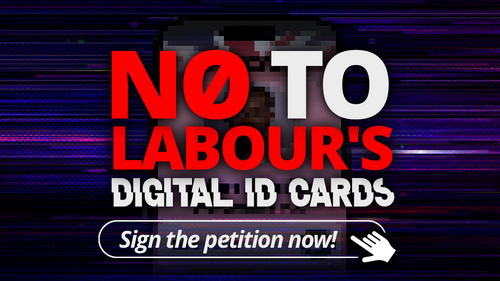 No to Labour's digital Id Cards